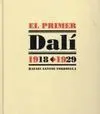El Primer Dalí, 1918-1929