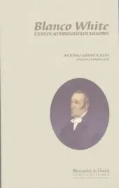Blanco White, Escritos Autobiograficos Menores