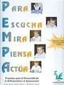 Pempa:para, Escucha, Mira, Piensa y Actúa. Programa para Desarrollo de la Reflexividad y el Autocon
