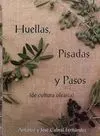 Huellas, Pisadas y Pasos