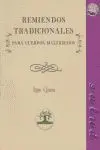 Remiendos Tradicionales para Cuerpos Maltrechos