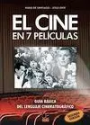 El Cine en 7 Peliculas