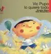 Vic Pupo lo Quiere Todo