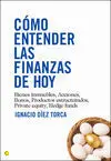Cómo Entender las Finanzas de Hoy