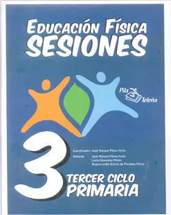 Sesiones Educación Fisica (3O. ciclo Primaria) (Profesor)