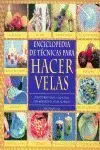 Enciclopedia de Técnicas para Hacer Velas
