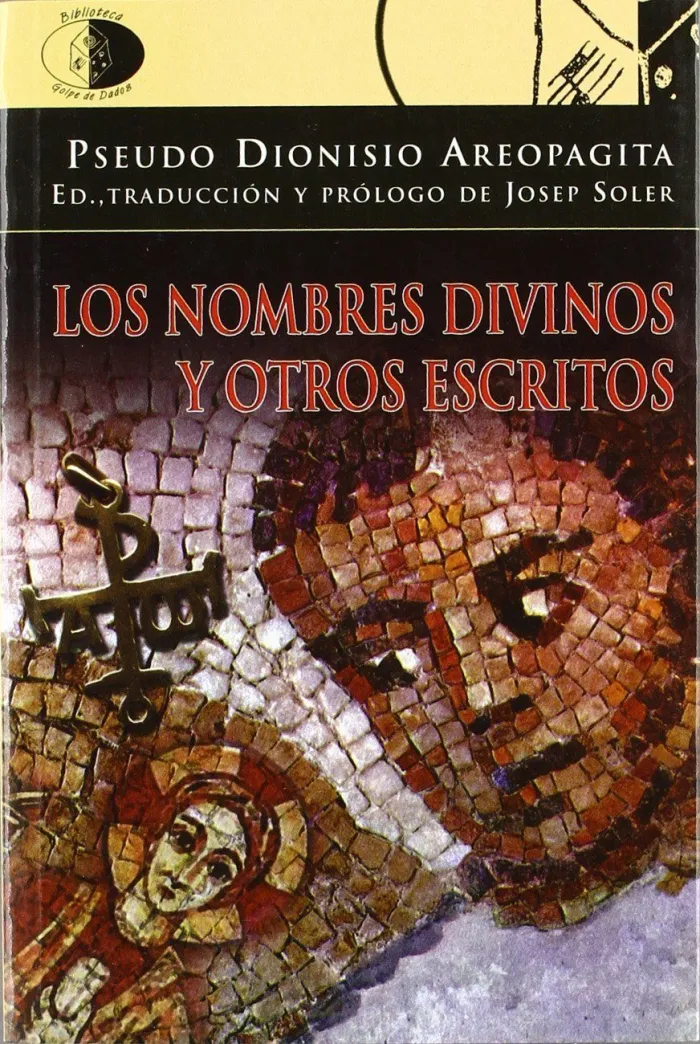 Los Nombres Divinos y Otros Escritos