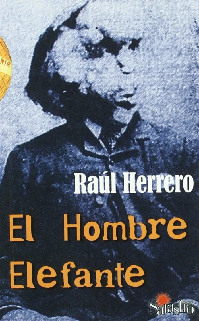 El Hombre Elefante ; el Indómito y Extraño Caso de Gregoria