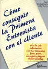 Como Conseguir la Primera Entrevista con el Client