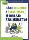 Como Mejorar y Simplificar Trabajo Administrativo (2002)