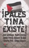¡Palestina Existe!