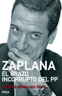 Zaplana. Brazo Incorrupto del Pp