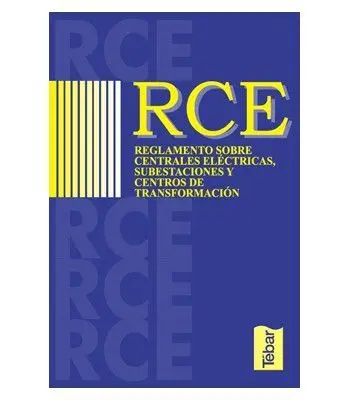 Rce. Reglamento Sobre Centrales Eléctricas, Subestaciones y Centros de Transformación