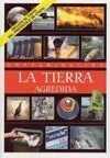 Contaminación: la Tierra Agredida