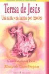 Teresa de Jésus, una Santa con Karma por Resolver