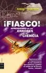 Fiasco! Aprendiendo de los Errores de la Ciencia