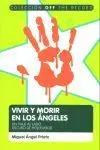 Vivir y Morir en los Ángeles