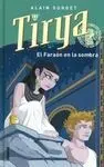 Tirya. El Faraon en la Sombra
