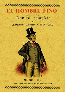 El Hombre Fino o Manual Completo de Urbanidad,Cort