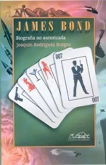 James Bond. Biografía no Autorizada
