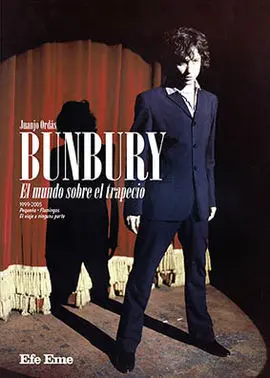 Bunbury. El Mundo Sobre el Trapecio