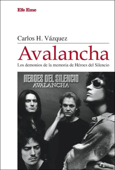 Avalancha. Los Demonios de la Memoria de Héroes del Silencio