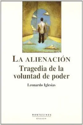 Alienación Tragedia y Voluntad Poder