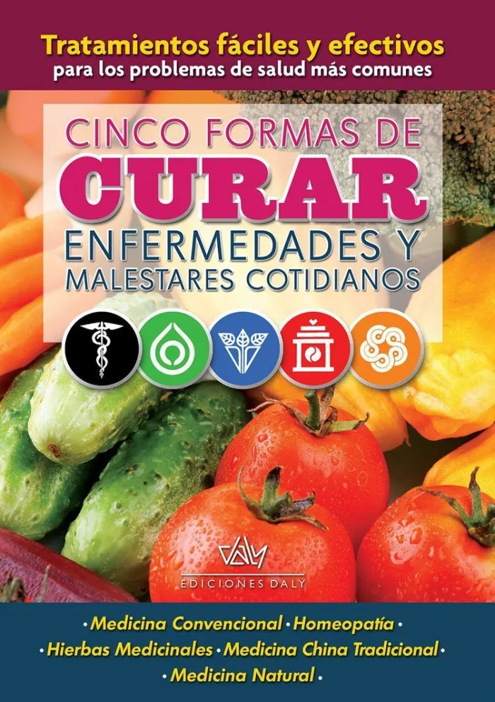 Cinco Formas de Curar Enfermedades y Malestares Cotidianos