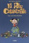 El Rey Catástrofe