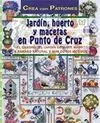 Serie Punto de Cruz Nº 2. Jardín, Huerto y Macetas