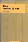 Buda, Maestro de Vida