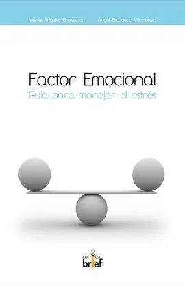 Factor Emocional: Guia para Manejar el Estrés.