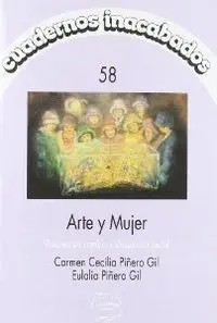 Cuadernos Inacabados Vol. 58. Arte y Mujer