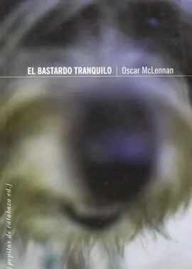 Bastardo Tranquilo, el