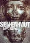 Sen-En-Mut, el Hombre que Pudo Ser Rey de Egipto