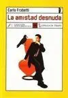 La Amistad Desnuda