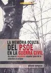 La Memoria Oculta del Psoe en la Guerra Civil