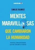 Mentes Maravillosas que Cambiaron la Humanidad