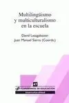Multilingüismo y Multiculturalismo en la Escuela