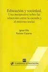 Educación y Sociedad. Una Perspectiva Sobre las Relaciones entre la Escuela y el Entorno Social