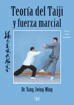 Teoría del Taiji y Fuerza Marcial
