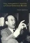 Vida, Pensamiento y Aventura de César González-Ruano