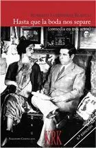 Hasta que la Boda nos Separe (Comedia en Tres Actos)