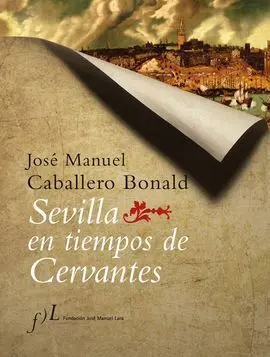 Sevilla en Tiempos de Cervantes