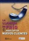 La Llamada en Frío para Captar Nuevos Clientes