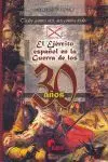 El Ejército Español en la Guerra de los 30 Años