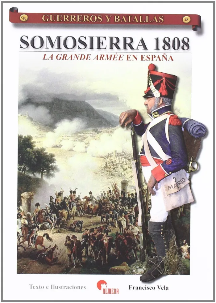 Somosierra 1808. La Grande Armée en España
