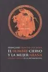 El Hombre-Ciervo y la Mujer-Araña