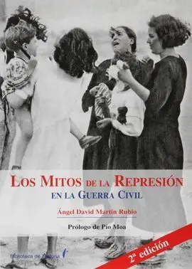 Los Mitos de la Represión en la Guerra Civil