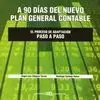 A 90 Días del Nuevo Plan General Contable